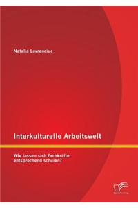 Interkulturelle Arbeitswelt
