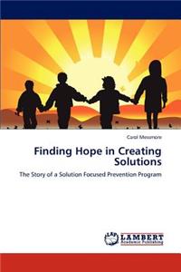 Finding Hope in Creating Solutions