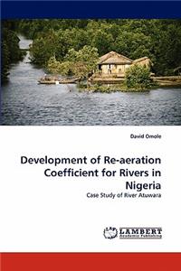Development of Re-aeration Coefficient for Rivers in Nigeria