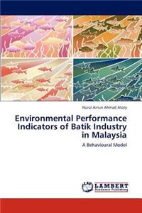Environmental Performance Indicators of Batik Industry in Malaysia