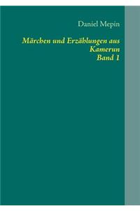 Marchen Und Erzahlungen Aus Kamerun