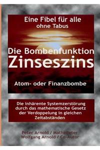 Die Bombenfunktion Zinseszins