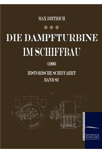 Dampfturbine im Schiffbau