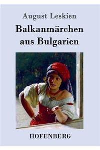 Balkanmärchen aus Bulgarien