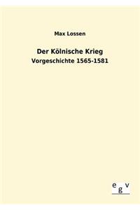 Der Kölnische Krieg
