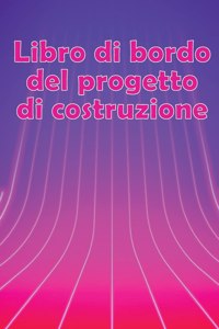 Libro di bordo del progetto di costruzione