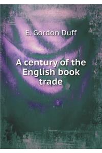 A Century of the English Book Trade