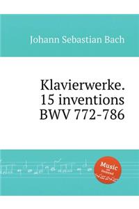 Klavierwerke. 15 inventions BWV 772-786