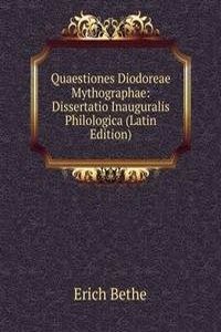 Quaestiones Diodoreae Mythographae: Dissertatio Inauguralis Philologica (Latin Edition)