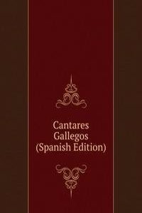 Cantares Gallegos (Spanish Edition)