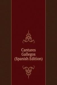 Cantares Gallegos (Spanish Edition)