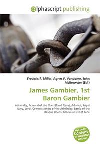 James Gambier, 1st Baron Gambier