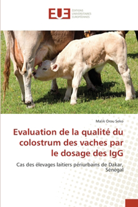 Evaluation de la qualité du colostrum des vaches par le dosage des IgG