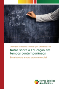 Notas sobre a Educação em tempos contemporâneos