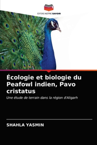 Écologie et biologie du Peafowl indien, Pavo cristatus