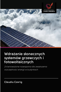 Wdrażanie slonecznych systemów grzewczych i fotowoltaicznych