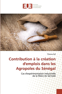 Contribution à la création d'emplois dans les Agropoles du Sénégal