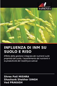 Influenza Di Inm Su Suolo E Riso