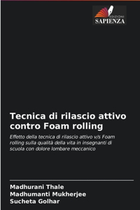 Tecnica di rilascio attivo contro Foam rolling