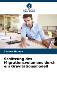 Schätzung des Migrationsvolumens durch ein Gravitationsmodell