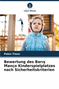 Bewertung des Barış Manço Kinderspielplatzes nach Sicherheitskriterien