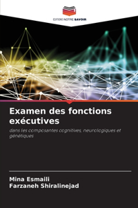 Examen des fonctions exécutives