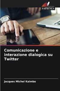 Comunicazione e interazione dialogica su Twitter
