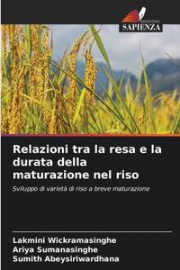 Relazioni tra la resa e la durata della maturazione nel riso