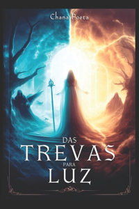 Das Trevas para Luz