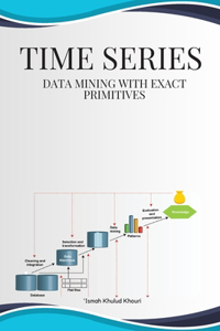Time series data mining with exact primitives