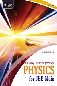 Wiley Halliday / Resnick / Walker Physics for JEE Main, Vol - II