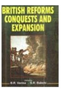 British Reforms Conquests and Expansion (1807-1857)