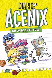 Un gato en el cole (Diario de Acenix 1): Un gato en el cole