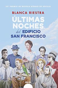 Ultimas noches del edificio San Francisco