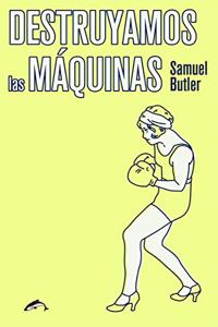 Destruyamos las maquinas