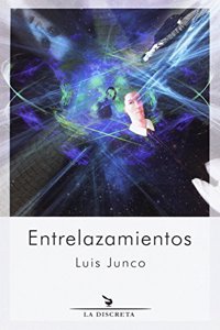 Entrelazamientos (Prosa Nostra) (Spanish Edition)