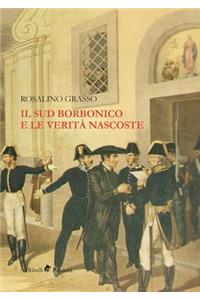 Il Sud Borbonico e le verità nascoste