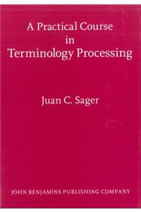 Practical Course in Terminology Processing