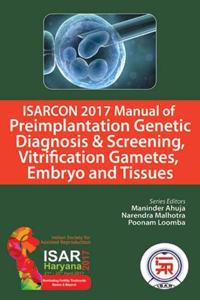 ISARCON 2017 MANUAL OF PREIMPLANTATION GENETIC DIAGNOSIS AND SCREENING VERIFICATION