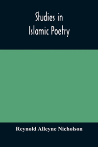 Studies in Islamic poetry