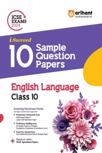 Arihant ICSE Sample Question Papers Class 10 English Language Book for 2024 Board Exam