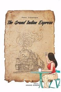 The Grand Indian Express: Poets? Travelogue