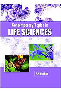 CONTEMPORARY TOPICS IN LIFE SCIENCES
