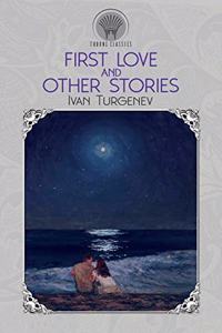 First Love And Other Stories
