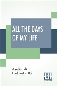 All The Days Of My Life