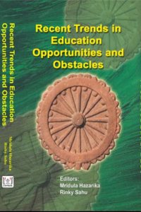 Recent Trends in Education Opportunities and Obstacles