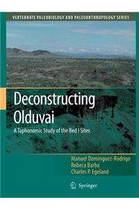 Deconstructing Olduvai: A Taphonomic Study of the Bed I Sites