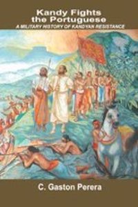 Kandy Fights the Portuguese: A Military History of Kandyan Resistance