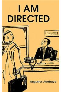 I am Directed
