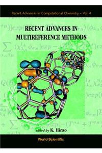 Recent Advances in Multireference Method